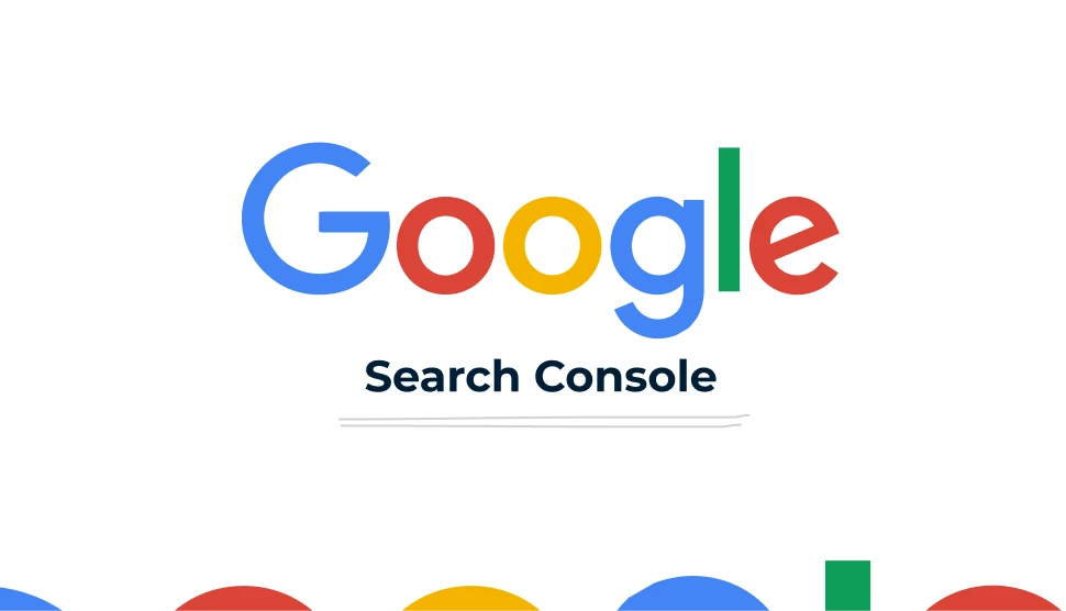 Google Search Console使用指南-谷歌官方独立站工具