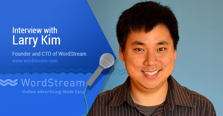 谷歌SEO专家Larry Kim- WordStream的创始人